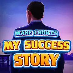 My Success Story Choice Games Apk [Latest Version Download]